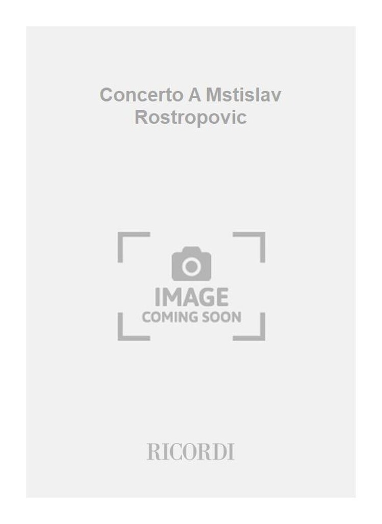 Concerto A Mstislav Rostropovic